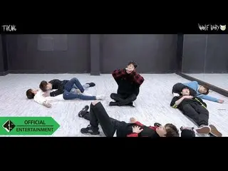 【Official ts】 TRCNG - Choreographic image of "WOLF BABY"