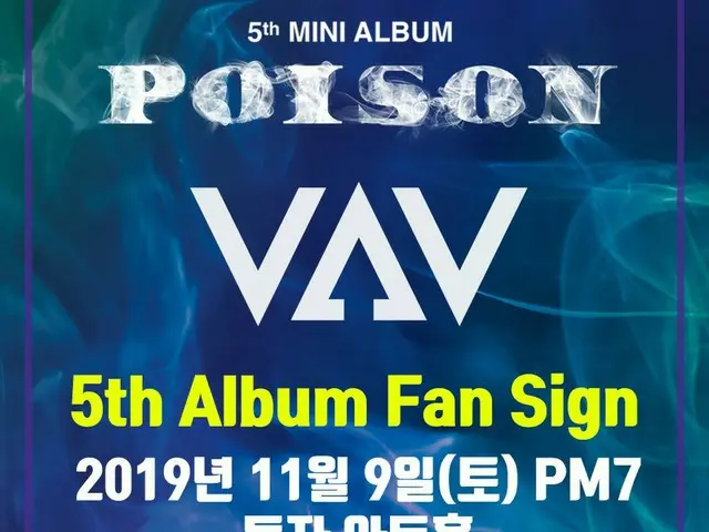[T Official] VAV, VAV #POISON 5th Fansigning Event 📍Date: 2019.11.09 (Sat) 7PM📍Location: Doji Art