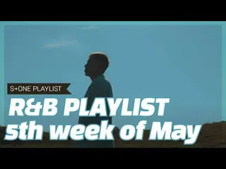 [Official cjm]   [Stone Music PLAYLIST] R & B playlist-5th week of May | WOOGIE,