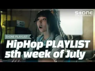 [Official cjm]   [Stone Music PLAYLIST] HipHop Playlist-5th week of July | Jay P