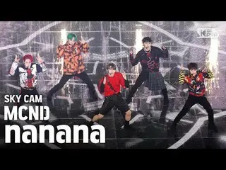 [Official sb1] [Air cam 4K] MCND "nanana" (MCND Sky Cam) │ @SBS Inkigayo_2020.08