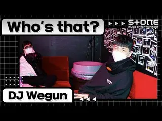 [Official cjm] [Stone Music +] Who's That DJ Wegun | DJ Wagon, Everybody Sucks, 