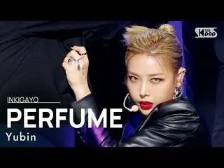 [Official sb1] Yubin --PERFUME 人気歌謡 _ inkigayo 20210124
 ..
  
