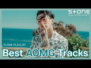 [Official cjm]   [Stone Music PLAYLIST] AOMG masterpiece | Jay Park, Ugly Duck, 