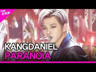 [Official sbp]  KANG DANIEL - PARANOIA [THE SHOW 210223]   