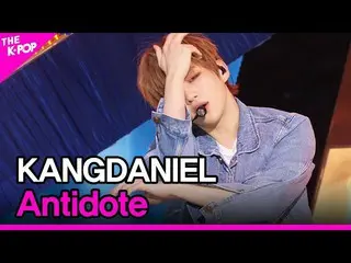 [Official sbp]  KANG DANIEL, Antidote (Kang Daniel _ , Antidote) [THE SHOW_ _ 21