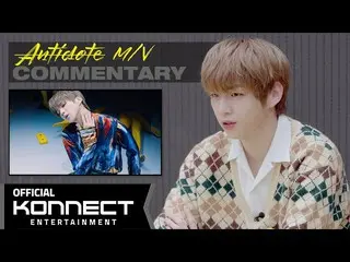 [Official kon] Kang Daniel-"Antidote" M / V commentary  