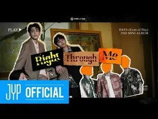 [Official jyp] DAY6 (Even of Day)<Right Through Me> Album Sampler ..  