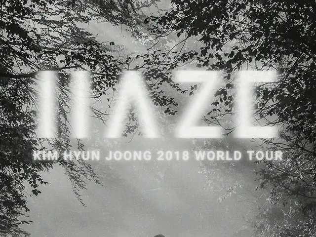 SS501 Kim Hyun Joong (Lida), updated SNS. ”KIM HYUN JOONG 2018 WORLD TOUR 'HAZE'IN SEOUL”