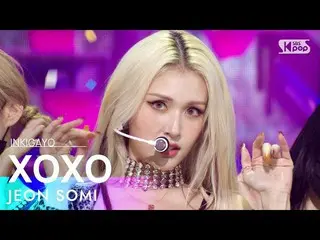 [Official sb1] JEON SOMI (Somi_ ) --XOXO 人気歌謡 _  inkigayo 20211114 ..  