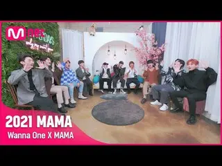 [Official mnk] [#2021MAMA] WANNA ONE_  X MAMA ..  