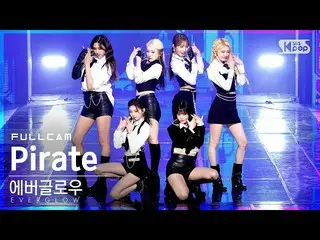 [Official sb1] [Abo 1st row Fan Cam 4K] EVERGLOW_ 'Pirate' Full Cam (EVERGLOW_ _