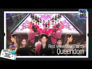[Official sbe]  Red Velvet, refreshing stage "QUEENDOM" ㅣ 2021 SBS Gayo Daejejeo