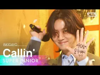 [Official sb1] SUPER JUNIOR _   _   (SUPER JUNIOR _  ) --Callin'人気歌謡 _   inkigay