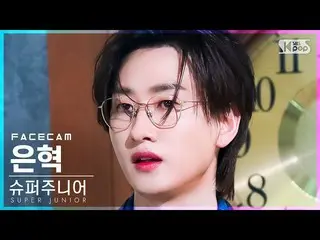 [Official sb1] [Facecam 4K] SUPER JUNIOR_  Eunhyuk "Call in" (SUPER JUNIOR_ _  E