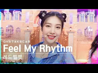 [Official sb1] [ExclusIVE Shot Cam 4K] Red Velvet_ 'Feel My Rhythm' ExclusIVE Sh