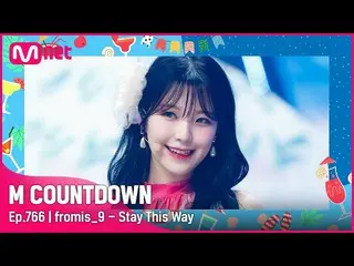 【 Official mnk】[fromis_9_ _  - Stay This Way] Summer Special | #M COUNTDOWN_ EP.