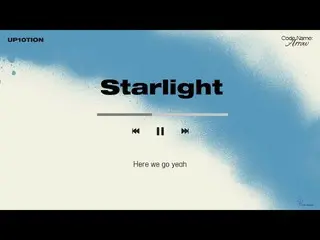 [Official] UP10TION, 5. Starlightㅣ11th MINI ALBUM [Code Name: Arrow] TRACK VIDEO