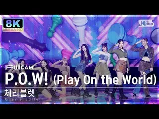 [Official sb1] [SUPER ULTRA 8K] CherryBullet _  'P.O_ .W! (Play On the World) 'F