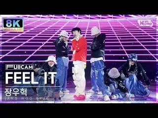 [ Official sb1] [SUPER ULTRA 8K] Jang Woo Hyuk_  'FEEL IT' Full Camera (JANG WOO