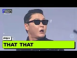 MCOUNTDOWN IN FRANCE PSY_ _  (Sai) - That That (prod. & feat. SUGA_  of BTS_ ) W