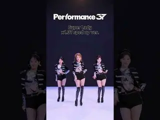 (G)I-DL E_  'Super Lady' 1.37x Speed Up Challenge | Performance37 | (G)I-DL E _ 