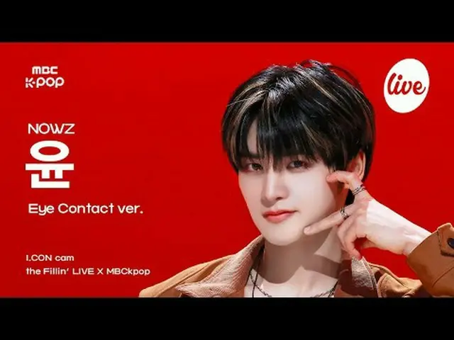 [#Arkankam] NOW_ Z_ _  YOON (NOW_ Z_ Yun) - Louder | the Fillin' LIVE X MBCkpop 