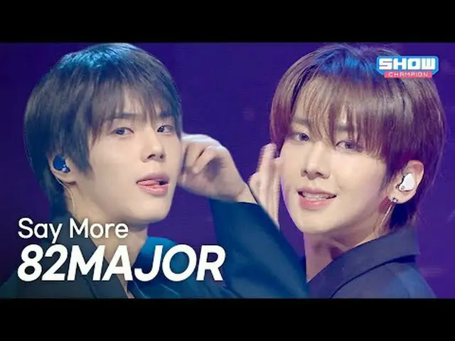 [최초 공개] 82MAJOR_ _  – Say More l Show Champion l EP.580 l 251203 82MAJOR_ _  – T
