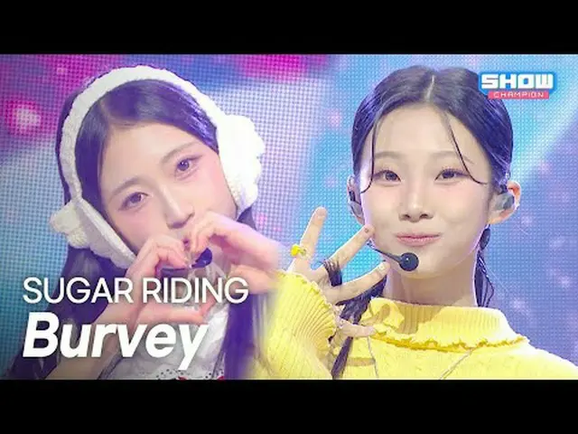 [Comeback] BURVEY - SUGA_ ̈R RIDING l Show Champion l EP Barvie - Sugar Riding #