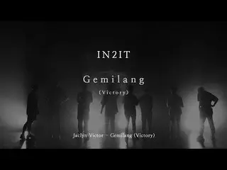 【Official】 BOYS 24, [MV] IN 2IT - Gemilang (VICTORY) (original song: Jaclyn Vict
