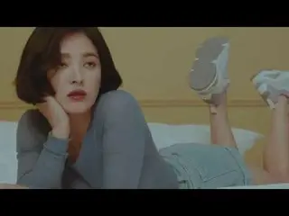 【South Korea CM】 Song Hye Kyo (Song Hye-kyo), Brand "SUECOMMA BONNIE" Disclosure
