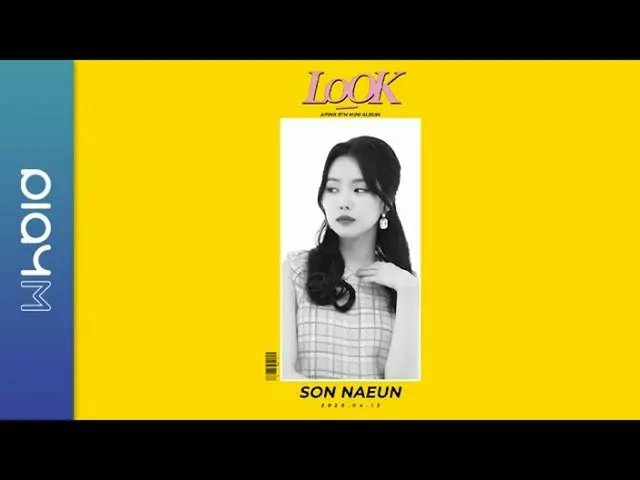 [Official] Apink, Apink 9th Mini Album [LOOK] Motion Teaser Naeun  .   