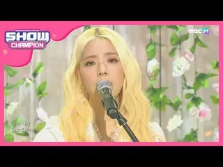 [Official mbm] [SHOW Champion] JUNIEL-Spring Is Gone By Chance + illa illa l EP.