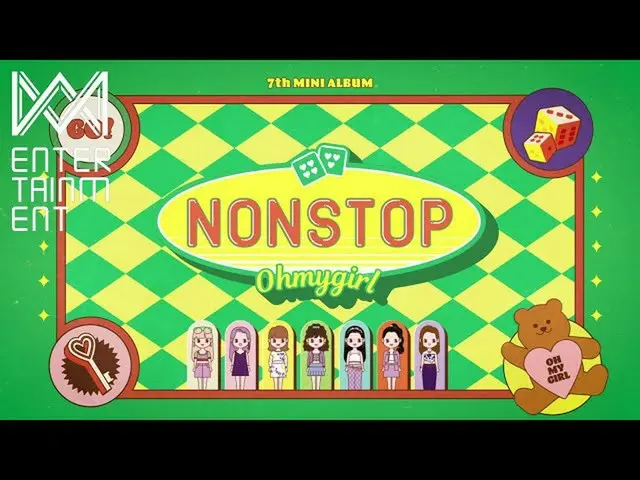 [T Official] OHMYGIRL, OHMYGIRL 7TH MINI ALBUM [NONSTOP]  Quest Khan arrives 🎲�