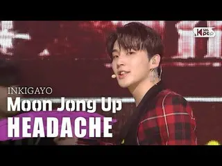 [Official sb1] Moon Jong Up (Moon Jong Up)-HEADACHE Inkigayo inkigayo 20200510  