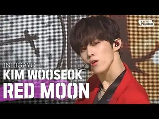 [Official sb1] KIM WOOSEOK - Red Moon Inkigayo 20200607    
