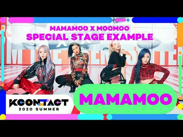 [Official mnk] [KCON: TACT] MAMAMOO X MOOMOO SPECIAL STAGE | Um Oh Ah Yeh | Exam