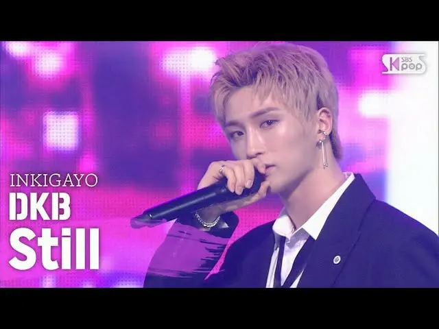 [Official sb1] DKB_ _  (DKB_ )-Still (Today still) 人気歌謡 _ inkigayo 20200628  .. 