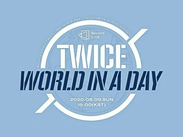 TWICE will hold an online concert "Beyond LIVE - TWICE: World in A Day" on Augus