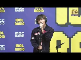 [Official mbk] [IDOL RADIO] D.COY_  Singing "Go Away" Live 20200727 
 .. 
  