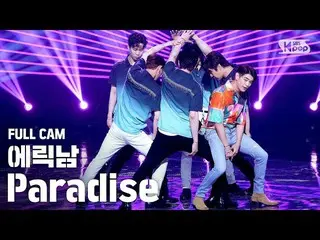 [Official sb1] [TV 1 row Fan Cam 4K] Eric Nam_ "Paradise" Full Cam (EricNam_ Ful