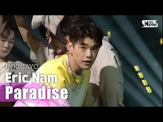 [Official sb1] Eric Nam_  (Eric Nam_ )-Paradise 人気歌謡 _ inkigayo 20200809  ..   
