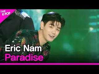 [Official sbp]  Eric Nam_ , Paradise (Eric Nam_ , Paradise) [THE SHOW_ _ 200811]