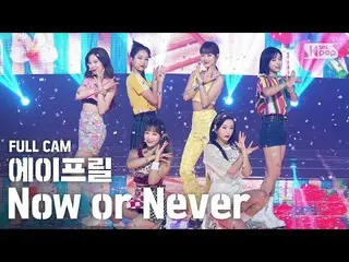 [Official sb1] [TV 1 row Fan Cam 4K] APRIL_  "Now or Never" Full Cam (APRIL_ _  