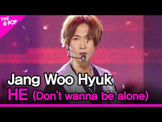 [Official sbp]  Jang Woo Hyuk, HE (Do not wanna be alone) [THESHOW 200908]    