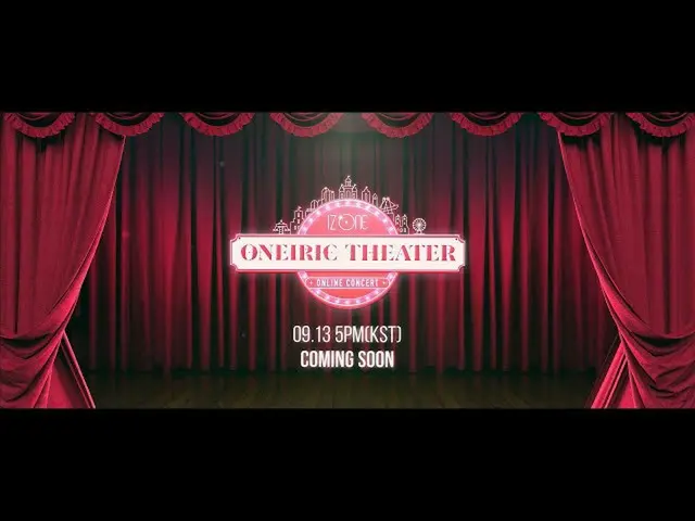 [Official cjm]  IZ*ONE ONLINE CONCERT [ONEIRIC THEATER] TRAILER    