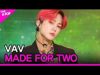 [Official sbp]  VAV_ _ , MADE FOR TWO (VAV_ , MADE FOR TWO) [THE SHOW_ _ 200922]