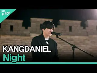 [Official sbp]  KANG DANIEL, Night (Kang Daniel _ , night) [2020 ASIA SONG FESTI