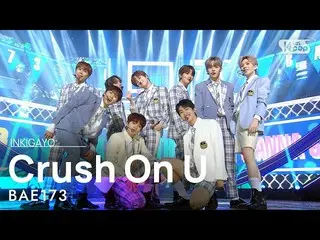 [Officials b1] BAE173 _ _ --"Crush On U" Inkigayo _ inkigayo 20201129  
