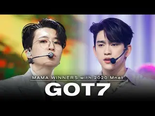 [Official mnk] From AURA to NOT BY THE MOON ▶ GOT7_  (GOT7_ _ ) with 2020 Mnet |